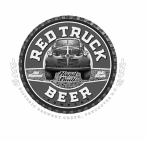 RED TRUCK BEER · COMPANY · ALL NATURAL HAND BUILT B.C. CRAFT HISTORIC BREWERY CREEK, VANCOUVER B.C. Logo (USPTO, 01.02.2016)