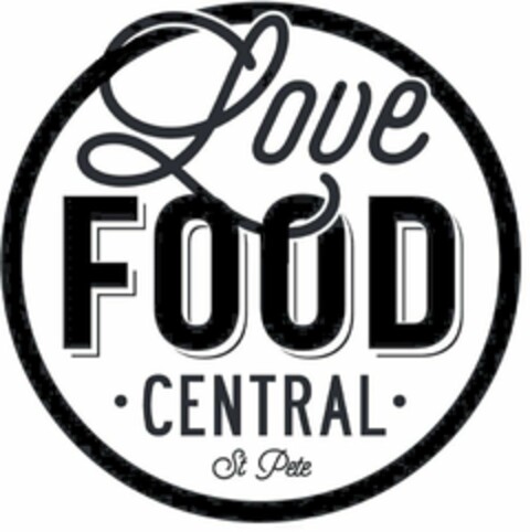 LOVE FOOD CENTRAL ST PETE Logo (USPTO, 07/12/2018)