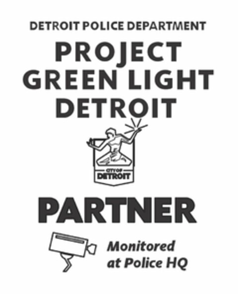 DETROIT POLICE DEPARTMENT PROJECT GREENLIGHT DETROIT CITY OF DETROIT PARTNER MONITORED AT POLICE HQ Logo (USPTO, 09.05.2019)