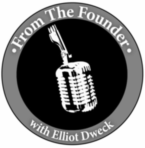 FROM THE FOUNDER WITH ELLIOT DWECK Logo (USPTO, 09/09/2020)