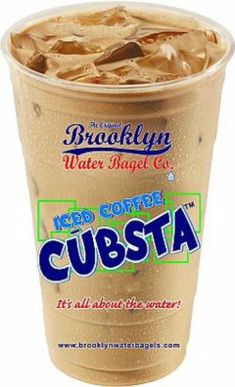 THE ORIGINAL BROOKLYN WATER BAGEL CO. ICED COFFEE CUBSTA IT'S ALL ABOUT THE WATER! WWW.BROOKLYNWATERBAGELS.COM Logo (USPTO, 02.03.2010)