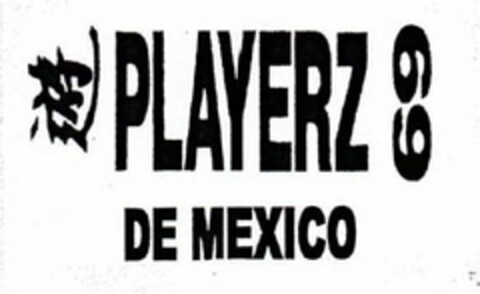 PLAYERZ 69 DE MEXICO Logo (USPTO, 19.03.2010)