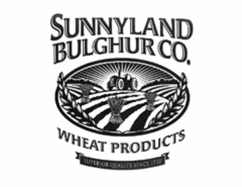 SUNNYLAND BULGHUR CO. WHEAT PRODUCTS SUPERIOR QUALITY SINCE 1935 Logo (USPTO, 12.05.2011)