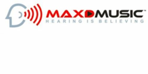 MAXD MUSIC HEARING IS BELIEVING Logo (USPTO, 10.02.2012)