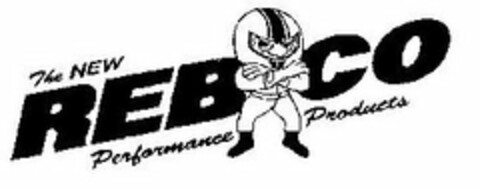 THE NEW REBCO PERFORMANCE PRODUCTS Logo (USPTO, 11.09.2013)