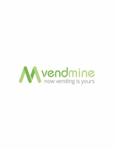 V M VENDMINE NOW VENDING IS YOURS Logo (USPTO, 23.02.2015)