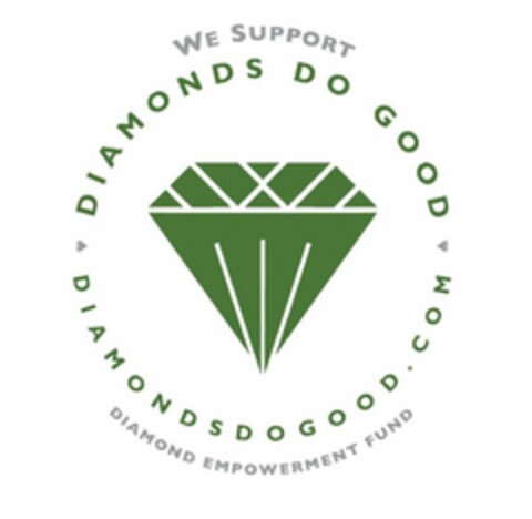 WE SUPPORT DIAMONDS DO GOOD DIAMONDSDOGOOD.COM DIAMOND EMPOWERMENT FUND Logo (USPTO, 09/28/2016)