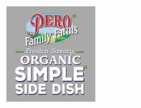 PERO FAMILY FARMS FRESH N' SAVORY ORGANIC SIMPLE SIDE DISH Logo (USPTO, 05/17/2018)