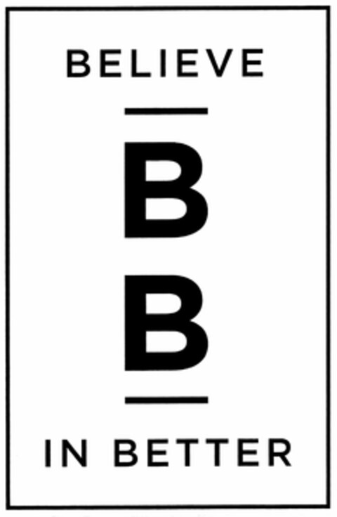 BELIEVE B B IN BETTER Logo (USPTO, 25.09.2019)