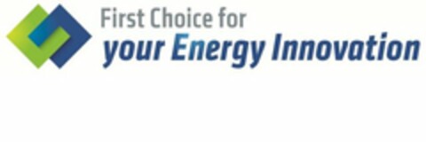 FIRST CHOICE FOR YOUR ENERGY INNOVATION Logo (USPTO, 02/25/2013)