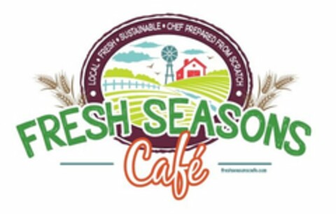 FRESH SEASONS CAFÉ LOCAL FRESH SUSTAINABLE CHEF PREPARED FROM SCRATCH Logo (USPTO, 29.03.2013)