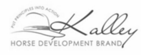 KALLEY HORSE DEVELOPMENT BRAND PUT PRINCIPLES INTO ACTION Logo (USPTO, 21.08.2013)