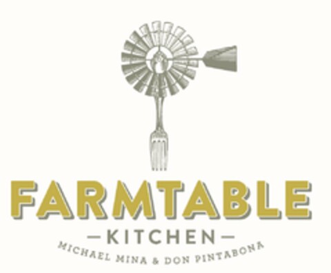 FARMTABLE KITCHEN MICHAEL MINA & DON PINTABONA Logo (USPTO, 20.06.2014)