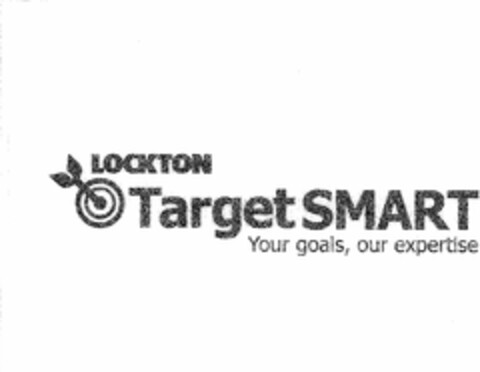 LOCKTON TARGET SMART YOUR GOALS OUR EXPERTISE Logo (USPTO, 01.06.2016)