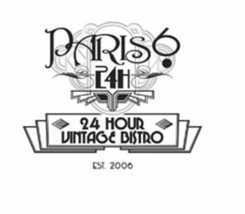 PARIS 6 24H 24 HOUR VINTAGE BISTRO EST.2006 Logo (USPTO, 07/06/2017)