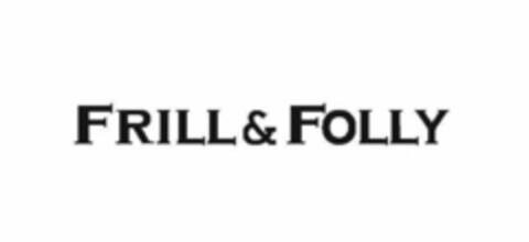 FRILL & FOLLY Logo (USPTO, 12.07.2018)