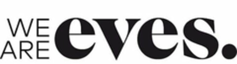 WE ARE EVES. Logo (USPTO, 25.09.2019)