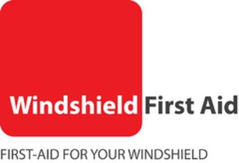 WINDSHIELD FIRST AID FIRST-AID FOR YOUR WINDSHIELD Logo (USPTO, 23.05.2011)