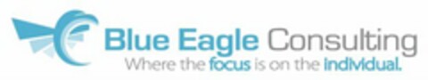 BLUE EAGLE CONSULTING WHERE THE FOCUS IS ON THE INDIVIDUAL. Logo (USPTO, 23.05.2011)