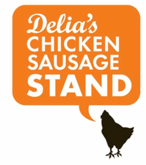 DELIA'S CHICKEN SAUSAGE STAND Logo (USPTO, 07/29/2011)