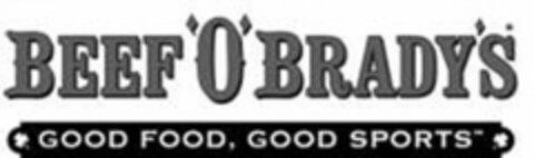 BEEF 'O' BRADY'S GOOD FOOD, GOOD SPORTS Logo (USPTO, 04/12/2013)