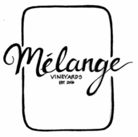 MÉLANGE VINEYARDS EST 2016 Logo (USPTO, 17.11.2016)