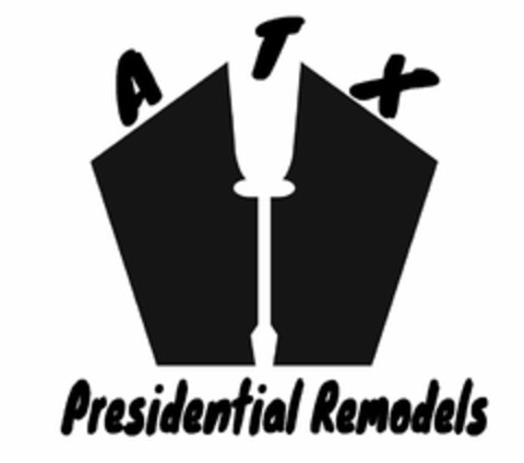 ATX PRESIDENTIAL REMODELS Logo (USPTO, 26.01.2018)