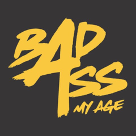 BAD ASS 4 MY AGE Logo (USPTO, 05/18/2018)