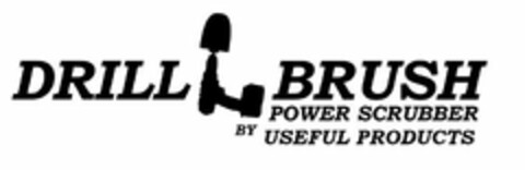 DRILL BRUSH POWER SCRUBBER BY USEFUL PRODUCTS Logo (USPTO, 17.08.2019)