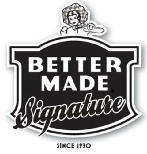 BETTER MADE SIGNATURE SINCE 1930 Logo (USPTO, 18.09.2019)