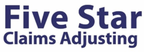 FIVE STAR CLAIMS ADJUSTING Logo (USPTO, 09/25/2009)