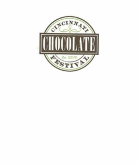 CINCINNATI CHOCOLATE FESTIVAL EST. 2010 Logo (USPTO, 05.11.2010)