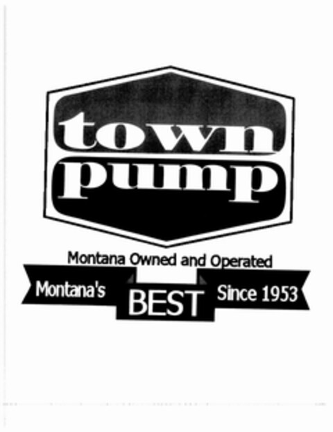 TOWN PUMP MONTANA OWNED AND OPERATED MONTANA'S BEST SINCE 1953 Logo (USPTO, 08/09/2012)