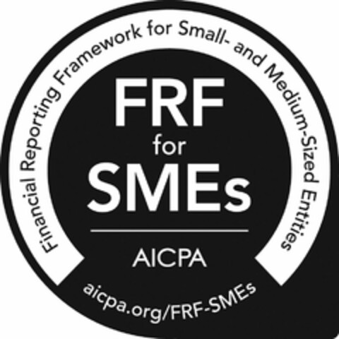 FRF FOR SMES FINANCIAL REPORTING FRAMEWORK FOR SMALL- AND MEDIUM-SIZED ENTITIES AICPA AICPA.ORG/FRF-SMES Logo (USPTO, 11.06.2013)