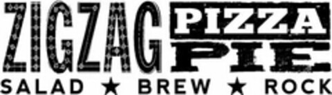 ZIGZAG PIZZA PIE SALAD BREW ROCK Logo (USPTO, 16.12.2013)