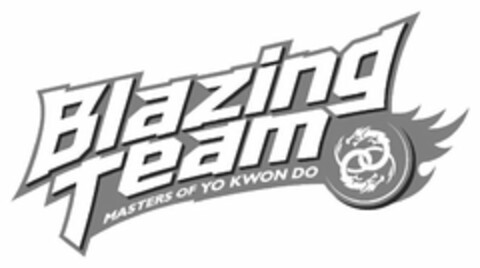 BLAZING TEAM MASTERS OF YO KWON DO Logo (USPTO, 08.12.2014)