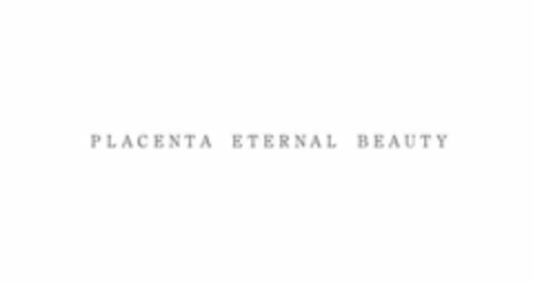 PLACENTA ETERNAL BEAUTY Logo (USPTO, 02.05.2018)