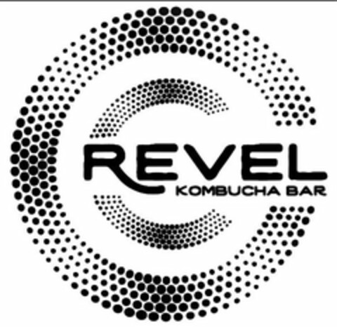 REVEL KOMBUCHA BAR Logo (USPTO, 02/04/2020)