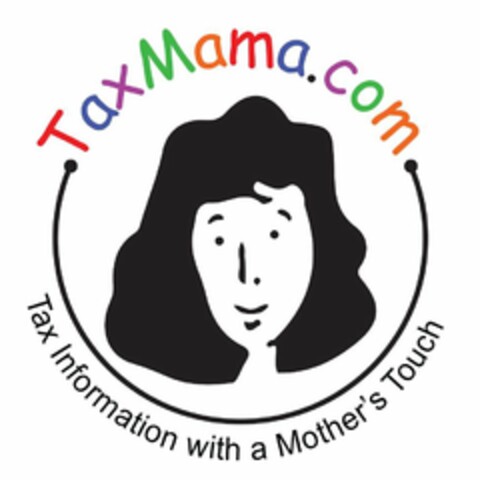 TAXMAMA.COM TAX INFORMATION WITH A MOTHER'S TOUCH Logo (USPTO, 02/19/2020)