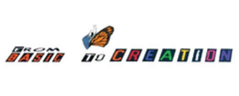 FROM BASIC TO CREATION Logo (USPTO, 21.01.2011)