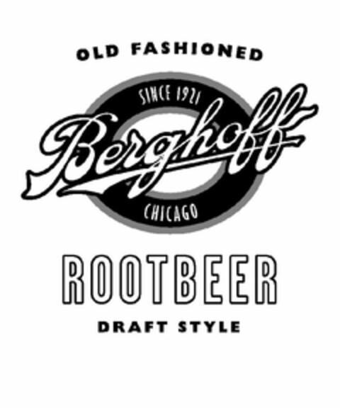 OLD FASHIONED BERGHOFF ROOTBEER DRAFT STYLE SINCE 1921 Logo (USPTO, 10.11.2011)