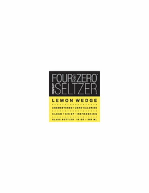 FOUR POINT ZERO PERFECT SELTZER LEMON WEDGE UNSWEETENED + ZERO CALORIES CLEAN + CRISP + REFRESHING GLASS BOTTLED 12 OZ / 355 ML Logo (USPTO, 24.07.2012)