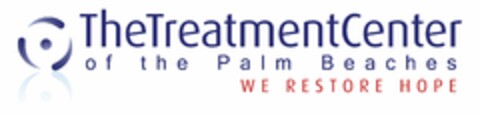 THETREATMENTCENTER OF THE PALM BEACHES WE RESTORE HOPE Logo (USPTO, 03/05/2014)