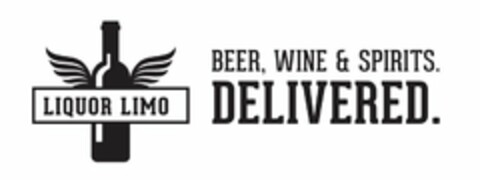 LIQUOR LIMO BEER, WINE & SPIRITS. DELIVERED. Logo (USPTO, 30.04.2015)