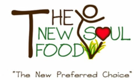 THE NEW SOUL FOOD "THE NEW PREFERRED CHOICE" Logo (USPTO, 03.04.2017)