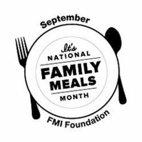 SEPTEMBER IT'S NATIONAL FAMILY MEALS MONTH FMI FOUNDATION Logo (USPTO, 07/19/2017)