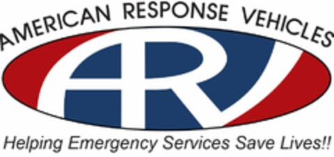 AMERICAN RESPONSE VEHICLES ARV HELPING EMERGENCY SERVICES SAVE LIVES Logo (USPTO, 12/03/2019)