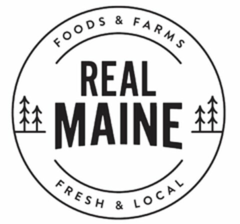 FOODS & FARMS REAL MAINE FRESH & LOCAL Logo (USPTO, 01/07/2020)