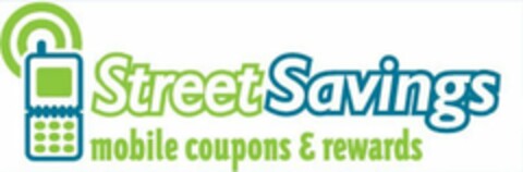 STREET SAVINGS MOBILE COUPONS & REWARDS Logo (USPTO, 20.02.2009)