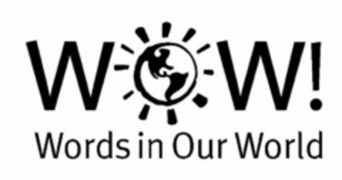 WOW! WORDS IN OUR WORLD Logo (USPTO, 24.03.2009)